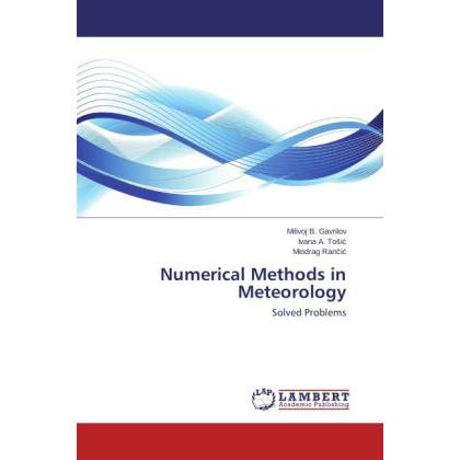Thumbnail - Numerical Methods in Meteorology, Fachbücher von Milivoj B. Gavrilov, Ivana A. Tosic, Miodrag Rancic