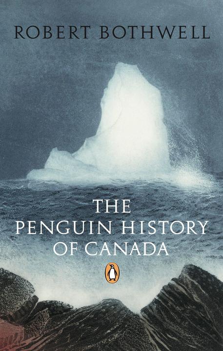 Produktbild The Penguin History of Canada (Englisch, Robert Bothwell, 2007)