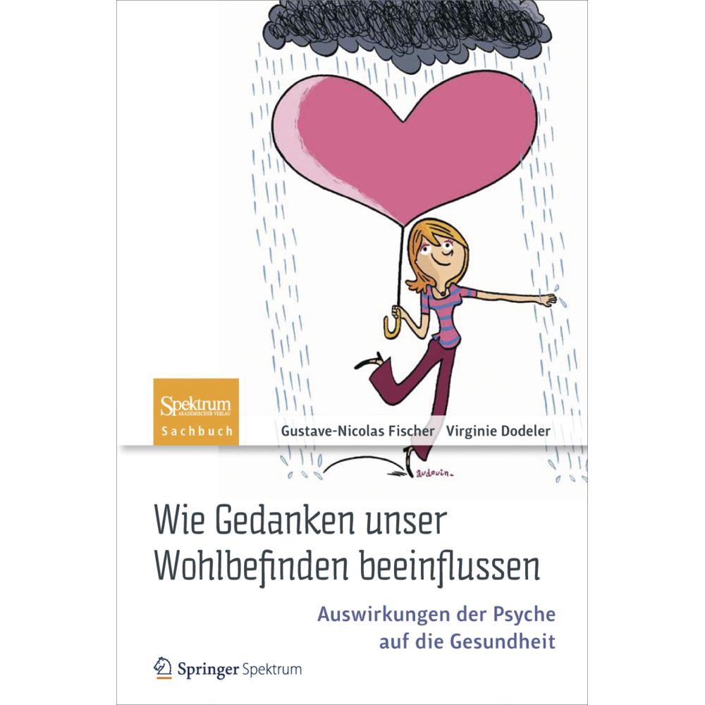 Wie Gedanken unser Wohlbefinden beeinflussen, Fachbücher