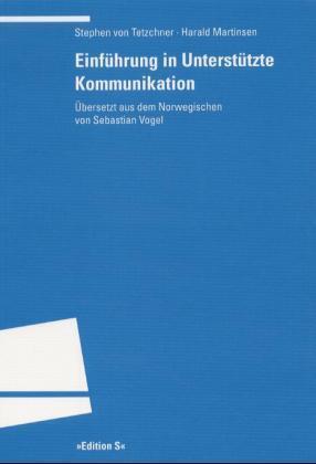 Produktbild Einführung in Unterstützte Kommunikation (Deutsch, Harald Martinsen, Stephen von Tetzchner, 2013)