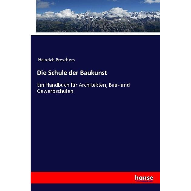 Die Schule der Baukunst, Fachbücher von Anonym