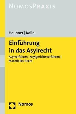 Produktbild Einführung in das Asylrecht (Deutsch, Maria Kalin, Petra Haubner, 2017)