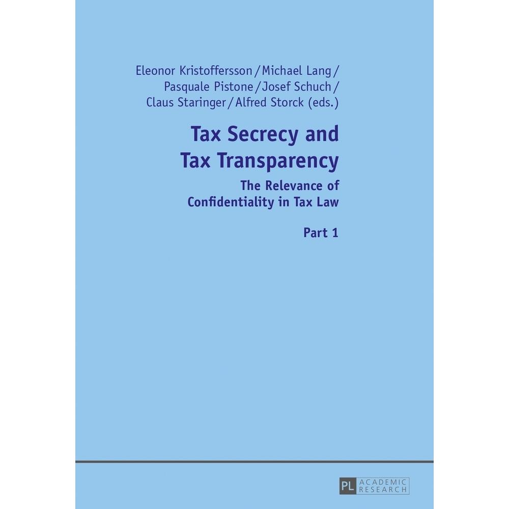 Tax Secrecy and Tax Transparency, Fachbücher von Josef Schuch, Michael Lang, Eleonor Kristofferson, Alfred Storck, Pasqu...