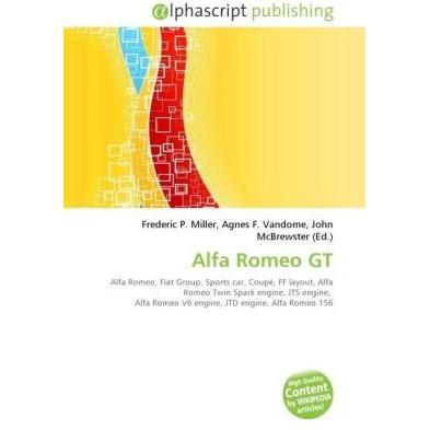 Thumbnail - Alfa Romeo GT, Ratgeber von Agnes F. Vandome, Frederic P. Miller, John McBrewster