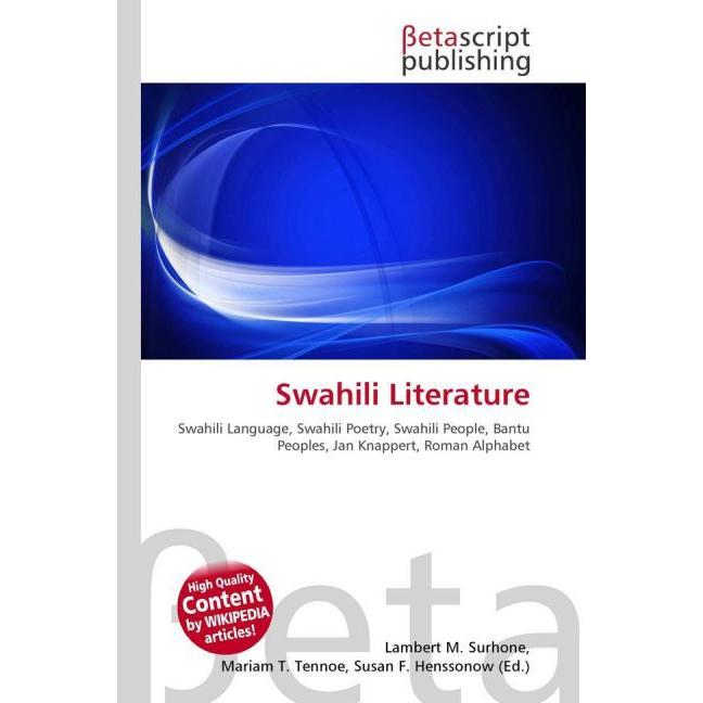 Swahili Literature, Fachbücher von Lambert M. Surhone, Mariam T. Tennoe, Susan F. Henssonow