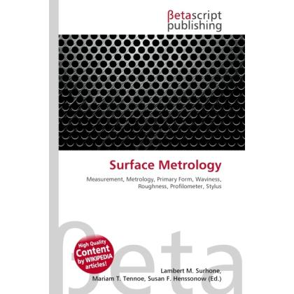 Surface Metrology, Fachbücher von Lambert M. Surhone, Miriam T. Timpledon, Susan F. Marseken