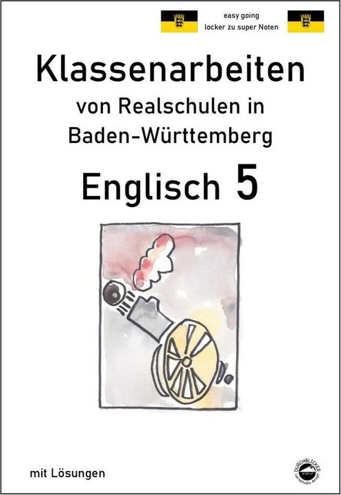 Produktbild Englisch 5, Klassenarbeiten von Realschulen in Baden-Württemberg mit Lösungen (Deutsch, Englisch, Monika Arndt, 2021)