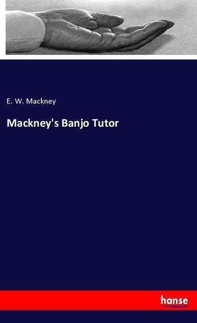 Actual product image Mackney's Banjo Tutor (E. W. Mackney, 2020)