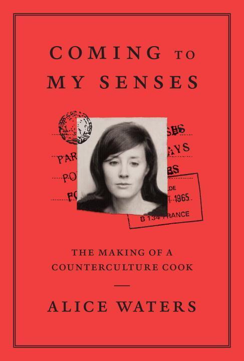 Produktbild Coming to My Senses (Englisch, Alice Waters, 2017)