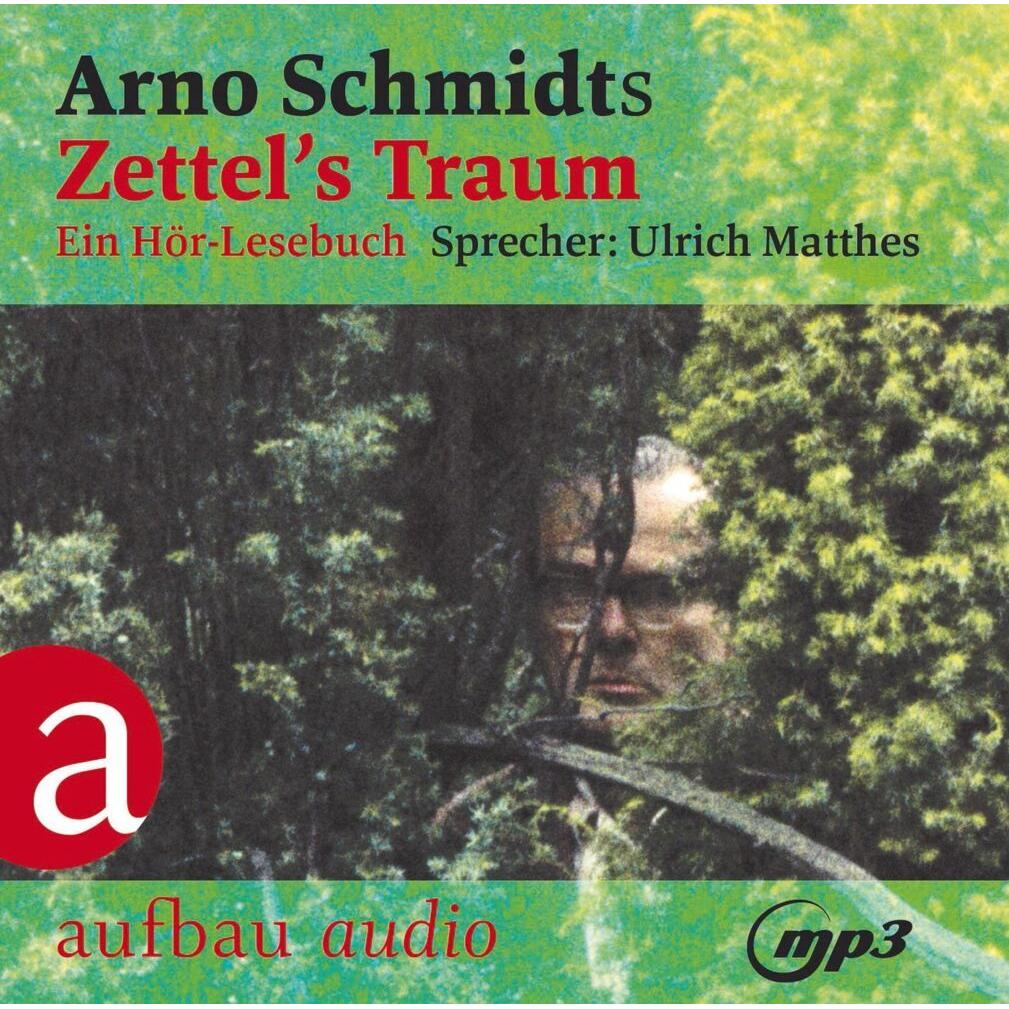 Zettel's Traum, Hörbücher von Arno Schmidt, Ulrich Matthes