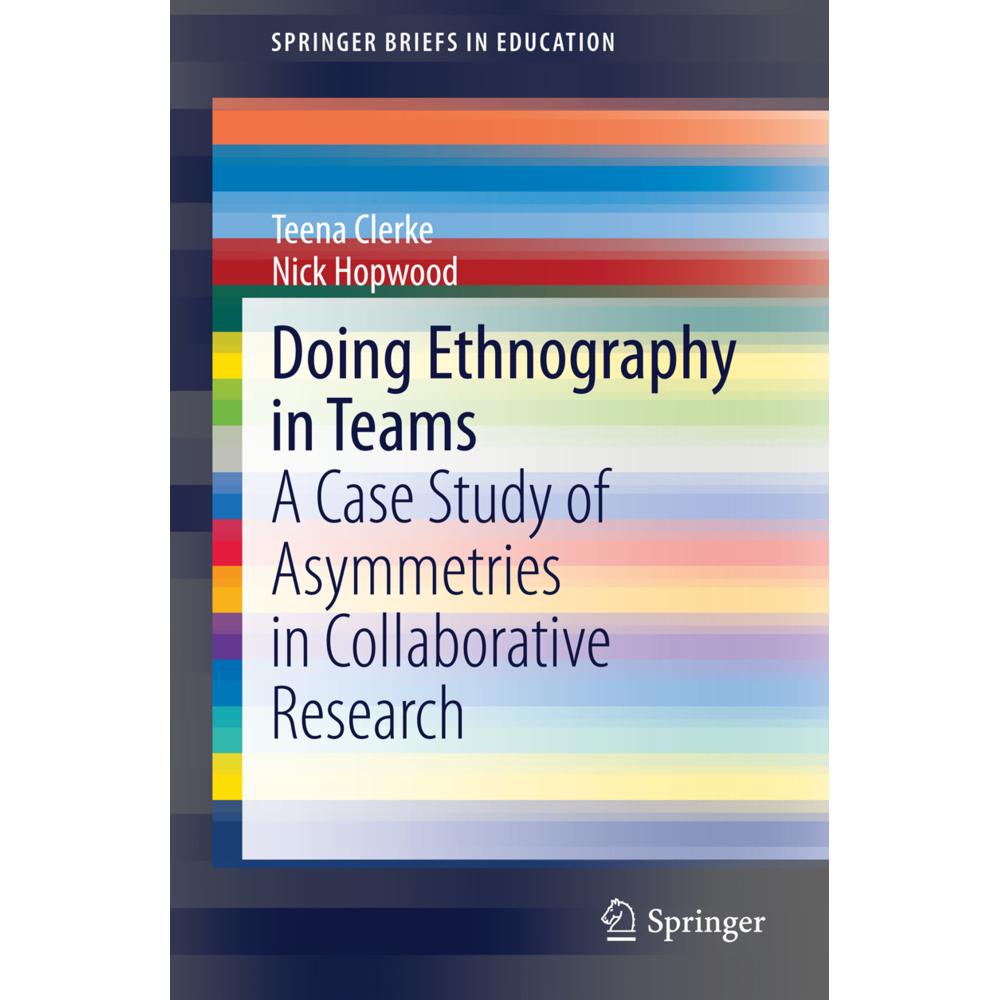 Doing Ethnography in Teams, Fachbücher von Nick Hopwood, Teena Clerke