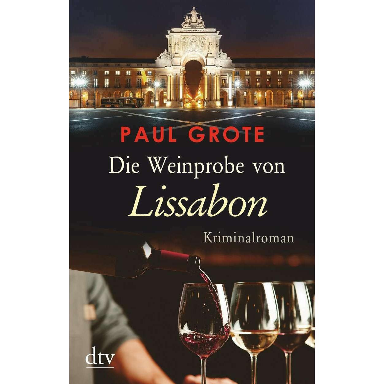 Die Weinprobe von Lissabon, Belletristik von Paul Grote
