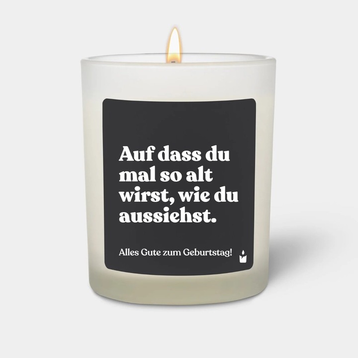 Produktbild Chatty Candles Duftkerze Woody Auf dass du mal so alt wirst, wie du aussiehst.