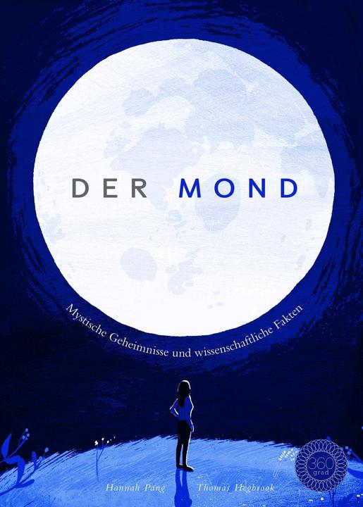 Produktbild Der Mond (Deutsch, Hannah Pang, Thomas Hegbrook, 2018)