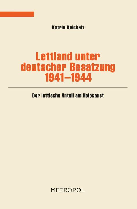 Produktbild Lettland unter deutscher Besatzung 1941-1944 (Deutsch, Katrin Reichelt, 2011)