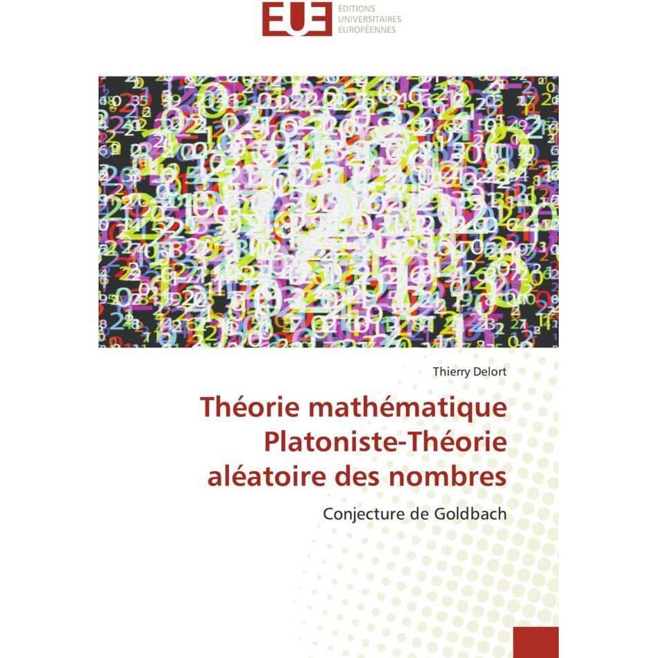 Théorie mathématique Platoniste-Théorie aléatoire des nombres, Schulbücher von Thierry Delort