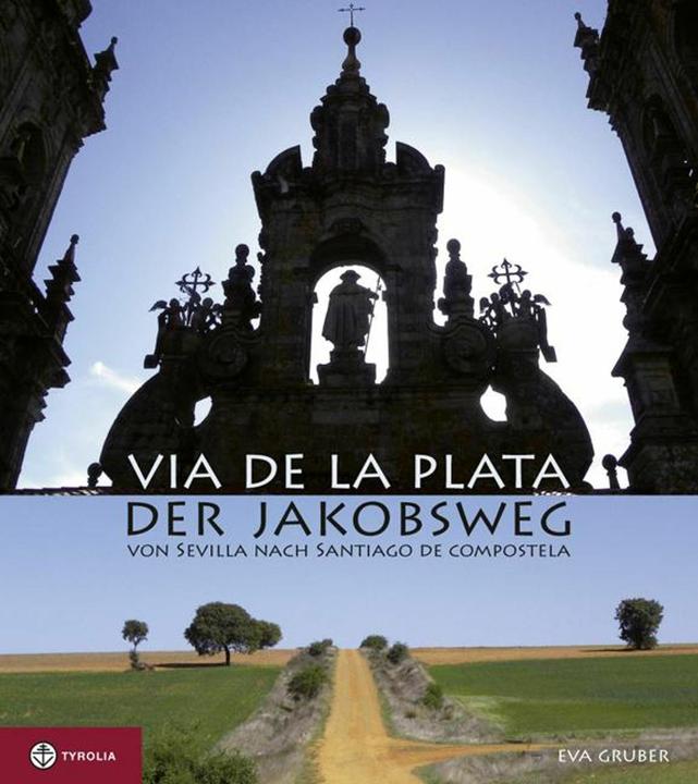 Produktbild Via de la Plata - der Jakobsweg (Deutsch, Eva Gruber, 2010)