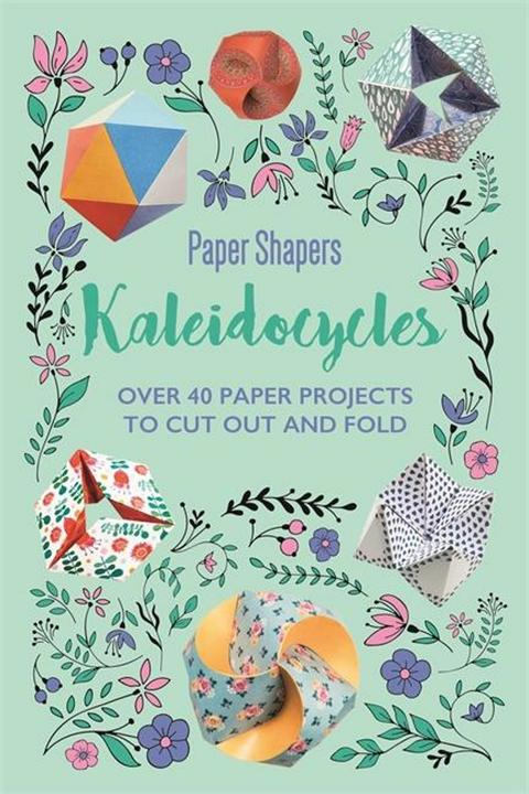 Produktbild Kaleidocycles Paper Shapers (Englisch, Frankie Jones, 2018)