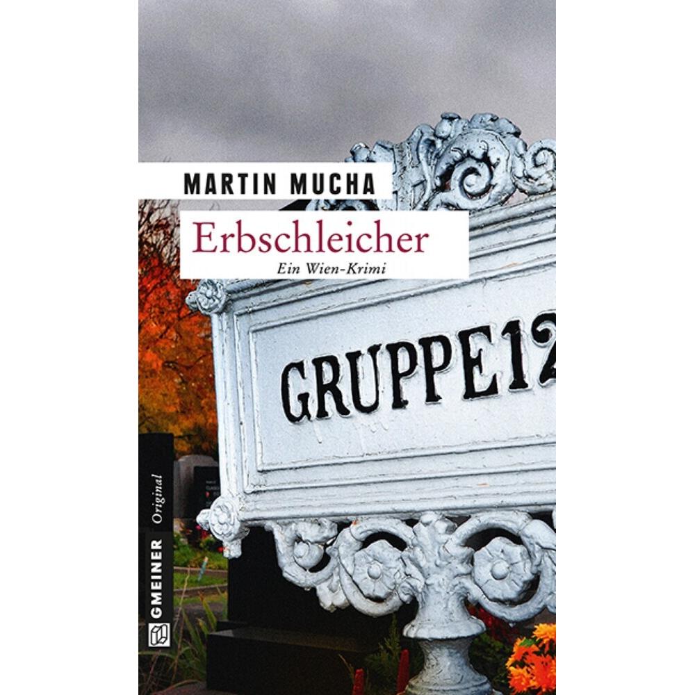 Erbschleicher, Belletristik von Martin Mucha