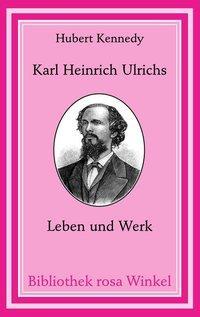 Produktbild Karl Heinrich Ulrichs (Deutsch, Hubert Kennedy, 2001)