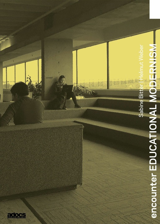 Encounter EDUCATIONAL MODERNISM (Englisch, Sabine Bitter, Helmut Weber, 2024)