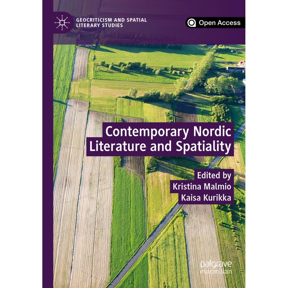 Contemporary Nordic Literature and Spatiality, Fachbücher von Kristina Malmio, Kaisa Kurikka