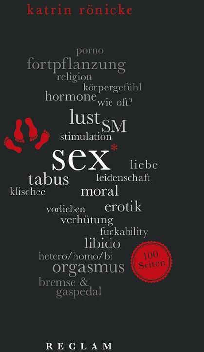 Produktbild Sex. 100 Seiten (Deutsch, Katrin Rönicke, 2017)