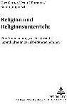 Produktbild Religion und Religionsunterricht (Deutsch, Peter Höhmann, Reiner Jungnitsch, Uwe Gerber, 2002)
