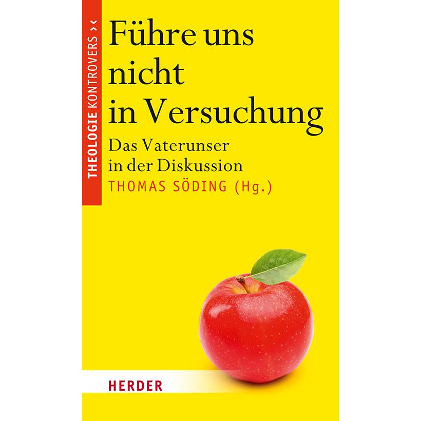 Führe uns nicht in Versuchung, Fachbücher von Thomas Söding, Winfried Haunerland, Magnus Striet, Gunda Werner, Michael B...