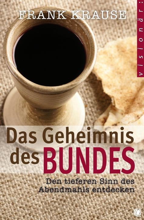 Produktbild Das Geheimnis des Bundes (Deutsch, Frank Krause, 2012)