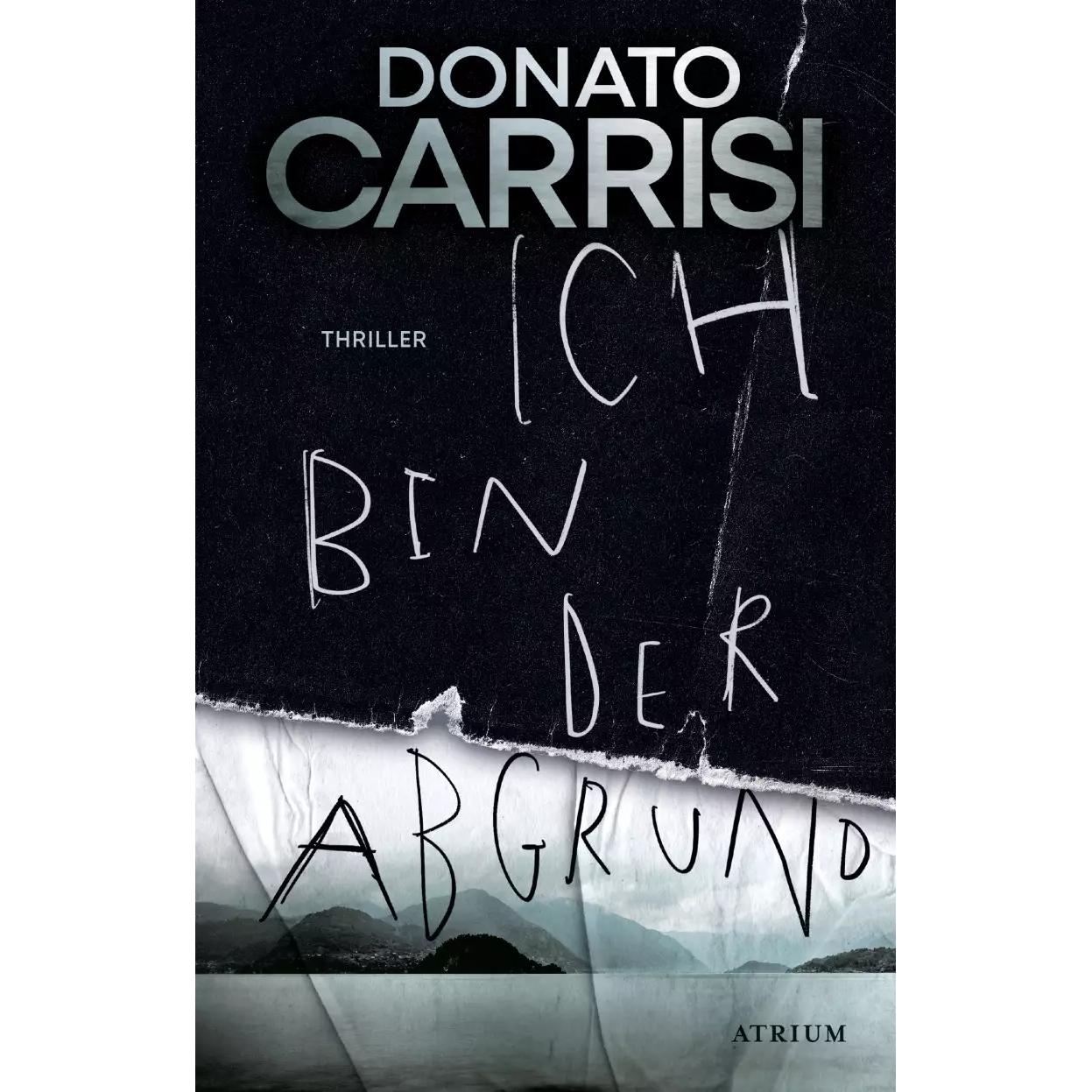 Ich bin der Abgrund, Belletristik von Donato Carrisi, Olaf Roth, Susanne Van Volxem