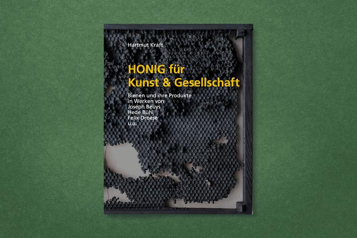 Produktbild Honig für Kunst &amp Gesellschaft (Deutsch, Felix Droese, Hartmut Kraft, Hede Buhl, Joseph Beuys, 2024)