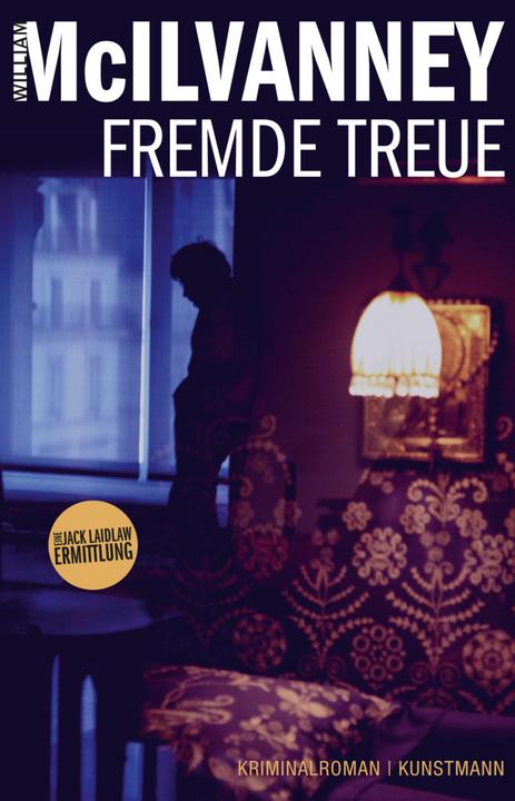 Produktbild Fremde Treue (Deutsch, William McIlvanney, 2015)