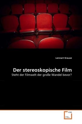 Der stereoskopische Film (Lennart Krause, 2011)