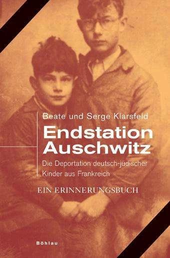 Produktbild Endstation Auschwitz (Deutsch, Beate Klarsfeld, Serge Klarsfeld, 2008)
