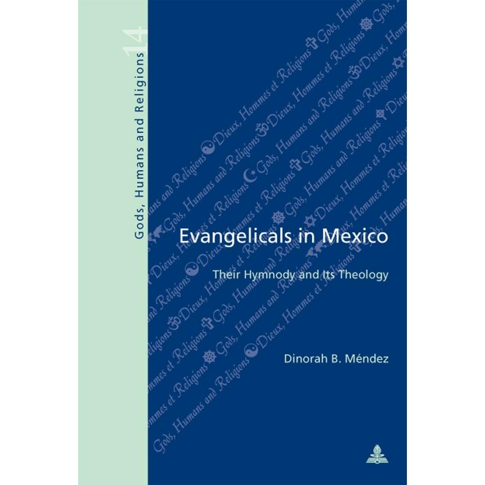 Evangelicals in Mexico, Fachbücher von Dinorah Mendez