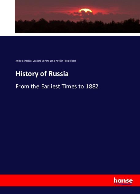 Produktbild History of Russia (Alfred Rambaud, Leonora Blanche Lang, Nathan Haskell Dole, 2016)