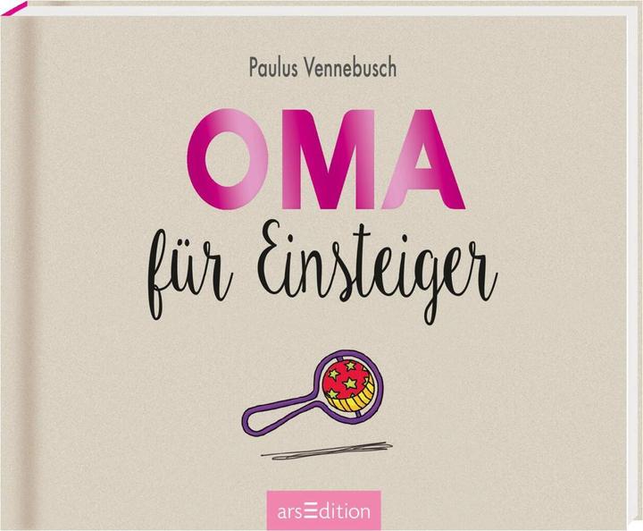 Oma für Einsteiger (Deutsch, Paulus Vennebusch, 2017)