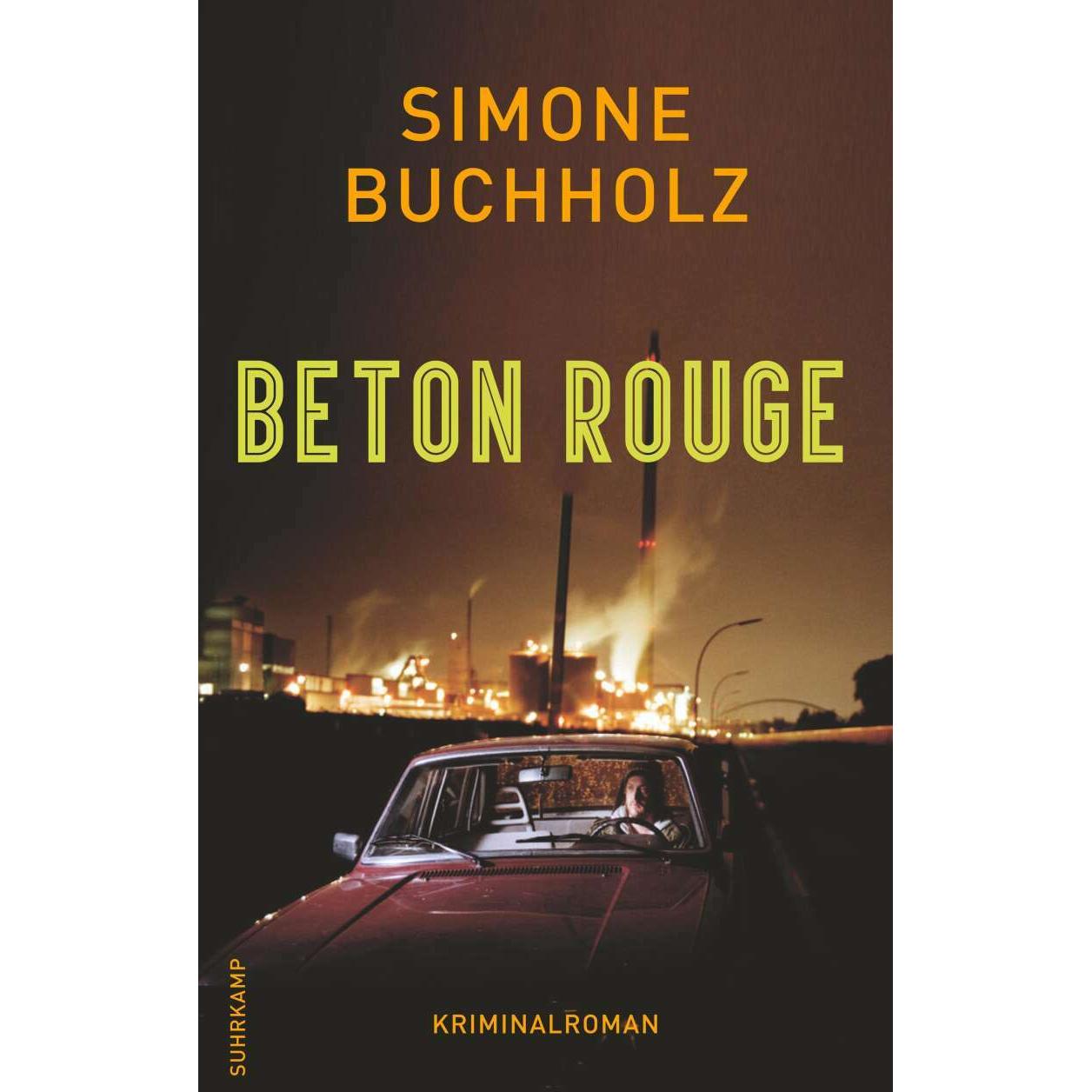 Beton Rouge, Belletristik von Simone Buchholz