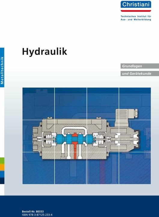 Produktbild Hydraulik. Grundlagen und Gerätekunde. Metalltechnik (Deutsch, 1997)
