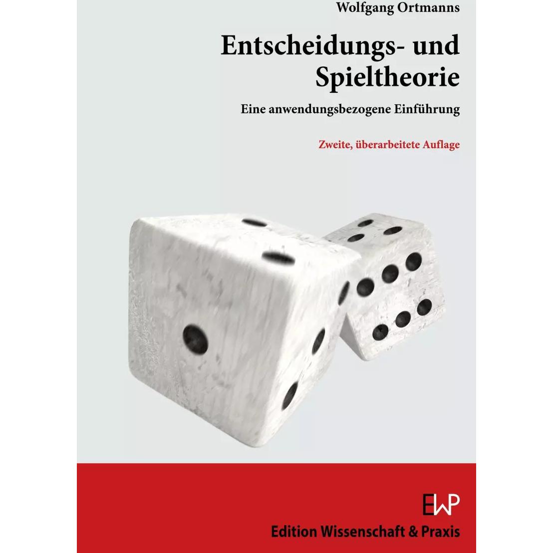 Entscheidungs- und Spieltheorie, Fachbücher von Wolfgang Ortmanns