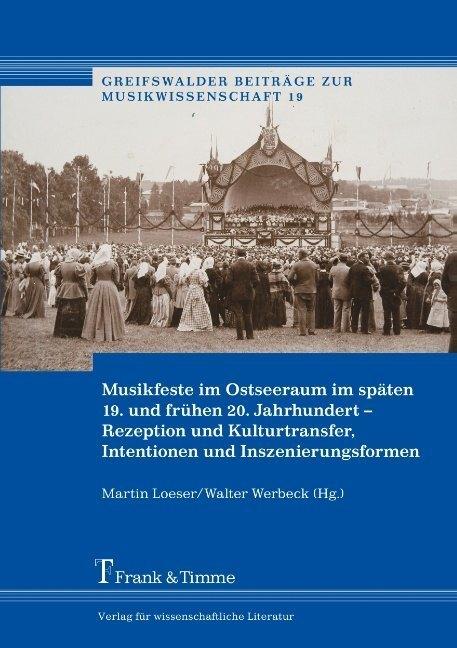 Produktbild Musikfeste im Ostseeraum im späten 19. und frühen 20. Jahrhundert (Deutsch, 2013)