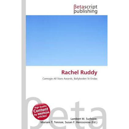 Rachel Ruddy, Ratgeber von Lambert M. Surhone, Miriam T. Timpledon, Susan F. Marseken