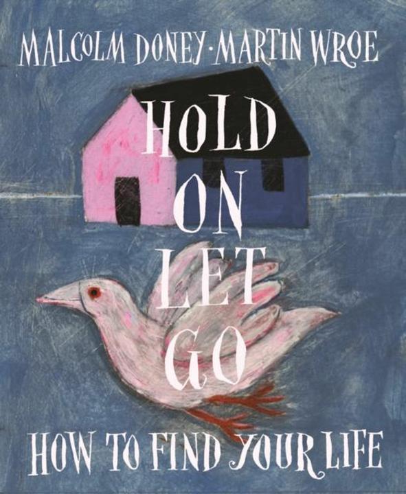 Wild Hold On, Let Go (Englisch, Malcolm Doney, Martin Wroe, 2023)