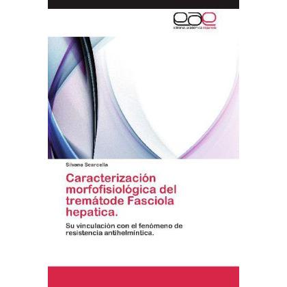 Caracterización morfofisiológica del tremátode Fasciola hepatica., Fachbücher