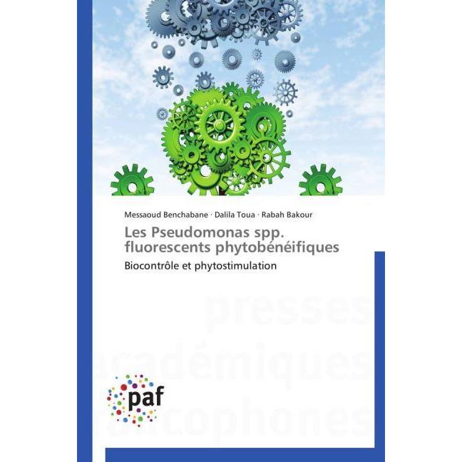 Les Pseudomonas spp. fluorescents phytobénéifiques, Fachbücher