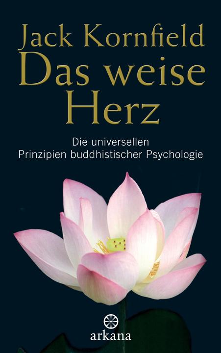 Produktbild Das weise Herz (Deutsch, Elisabeth Liebl, Jack Kornfield, 2008)