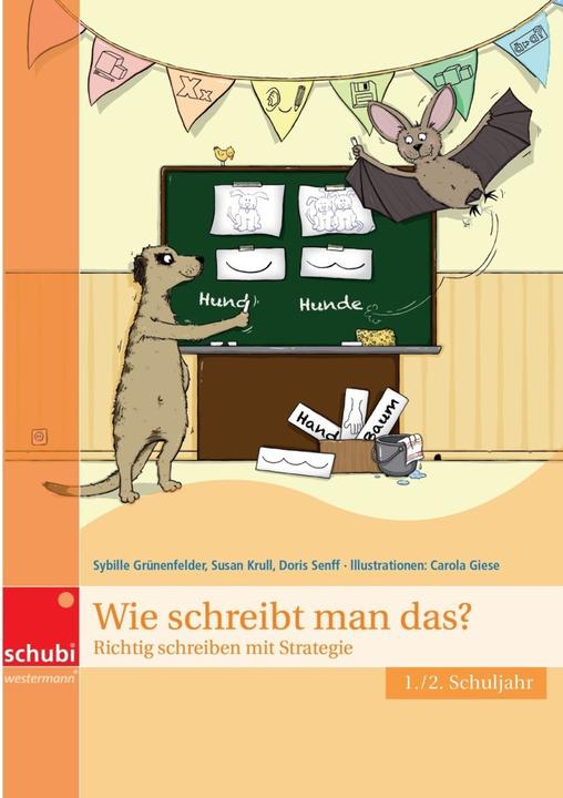 Produktbild Wie schreibt man das? 1./2. Schuljahr. Kopiervorlagen (Deutsch, Doris Senff, Susanne Krull, Sybille Grünenfelder, 2012)