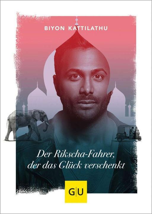 Image du produit Der Rikscha-Fahrer, der das Glück verschenkt (Allemand, Biyon Kattilathu, 2019)