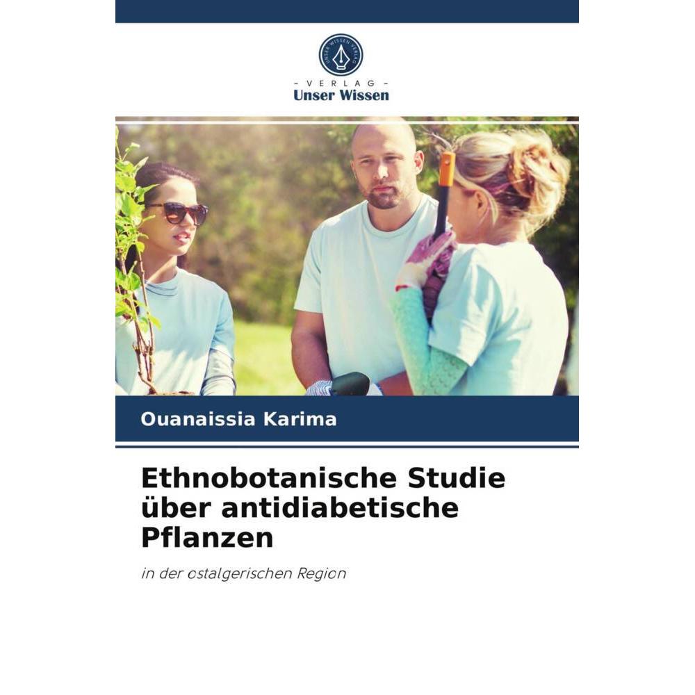 Ethnobotanische Studie über antidiabetische Pflanzen, Fachbücher von Ouanaissia Karima